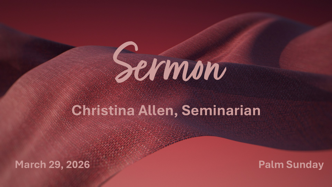 Sermon, March 29, 2026